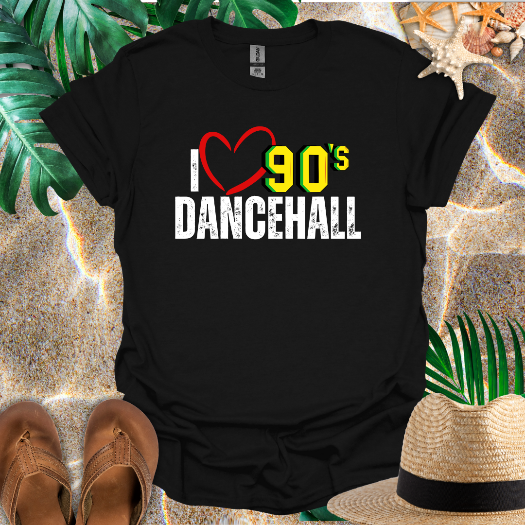 I Love 90's Dancehall T-Shirt