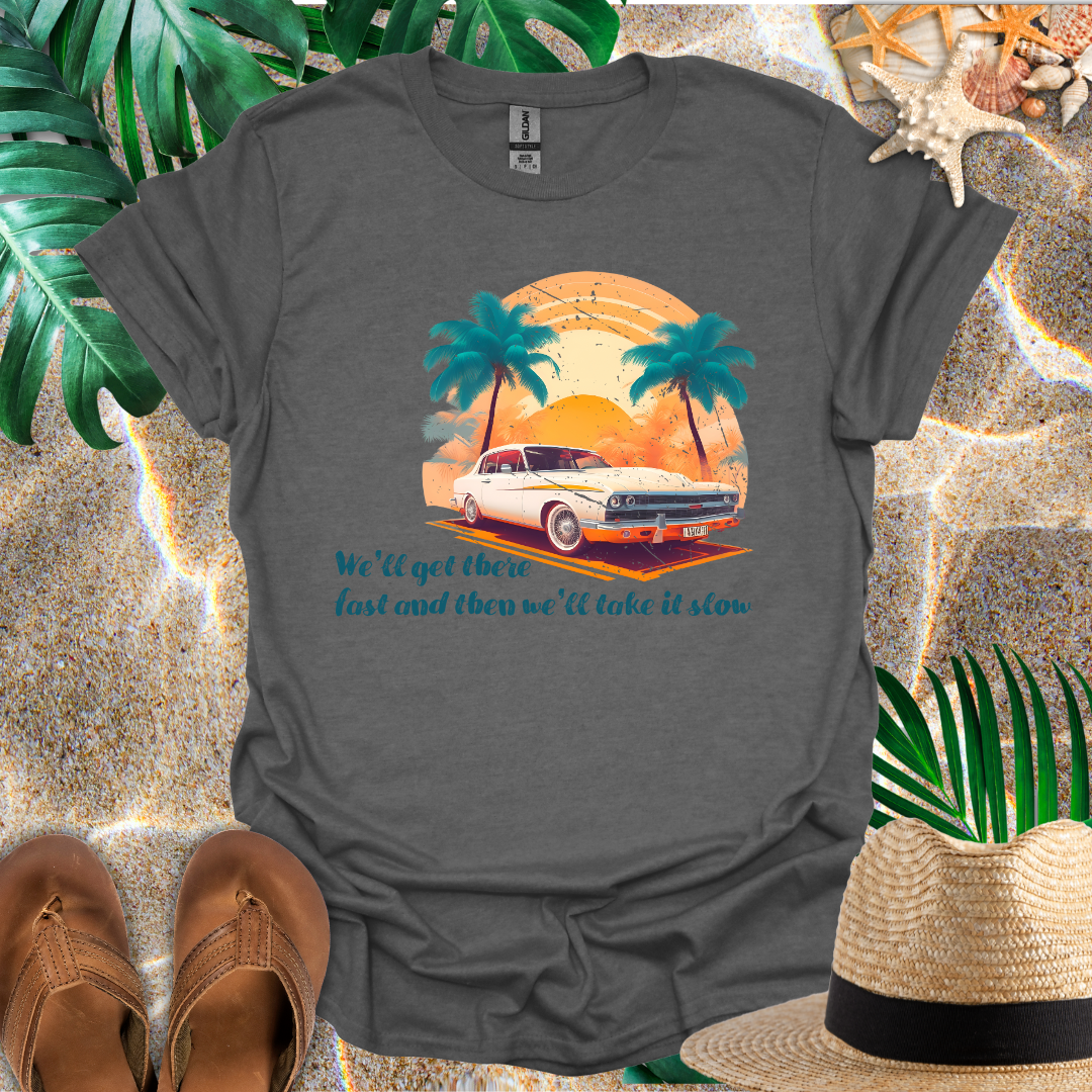 Take It Slow T-Shirt