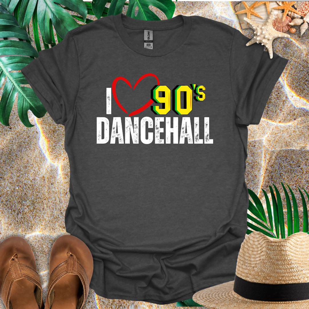 I Love 90's Dancehall T-Shirt