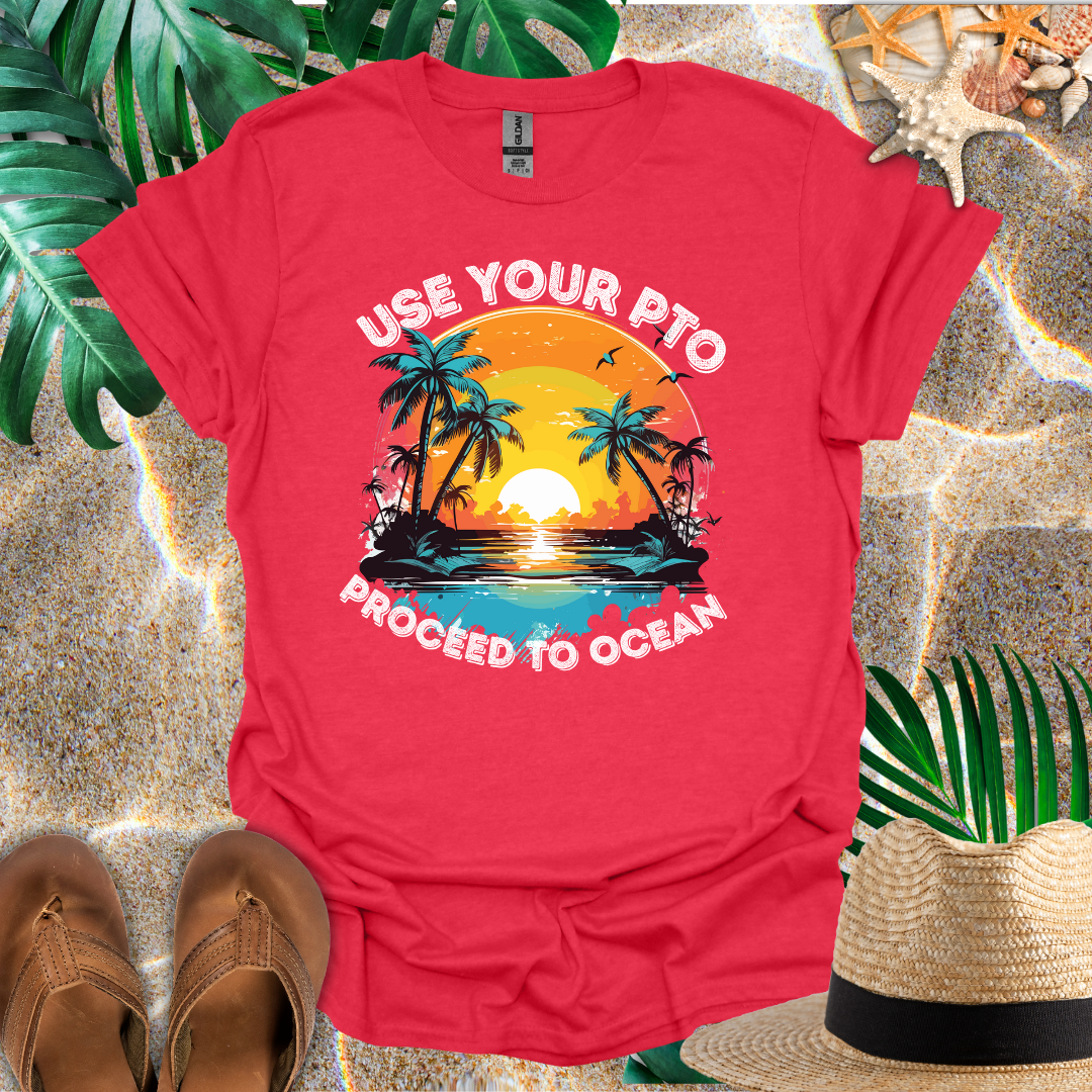 Use Your PTO T-Shirt