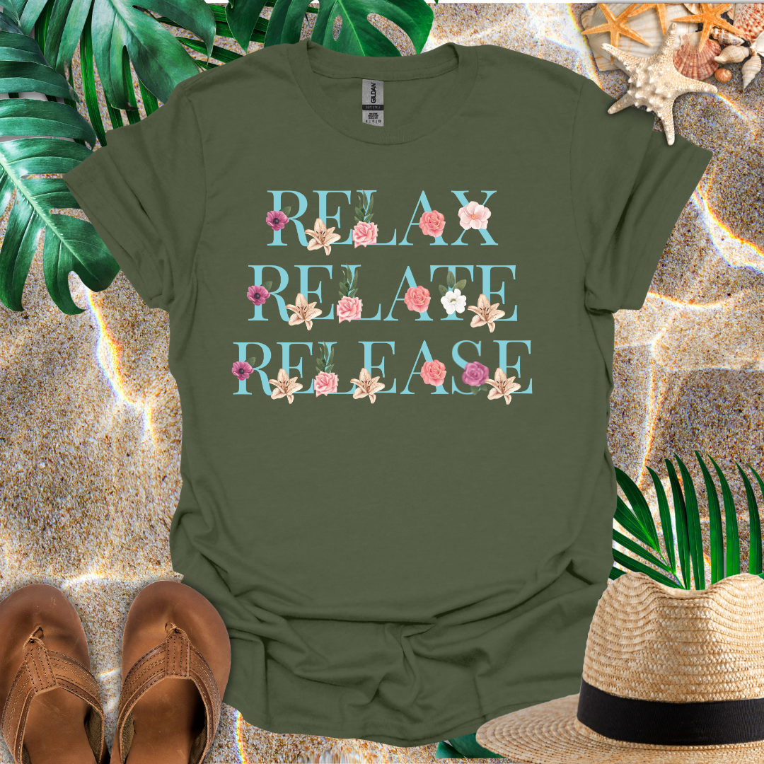 Relax.Relate.Release T-Shirt