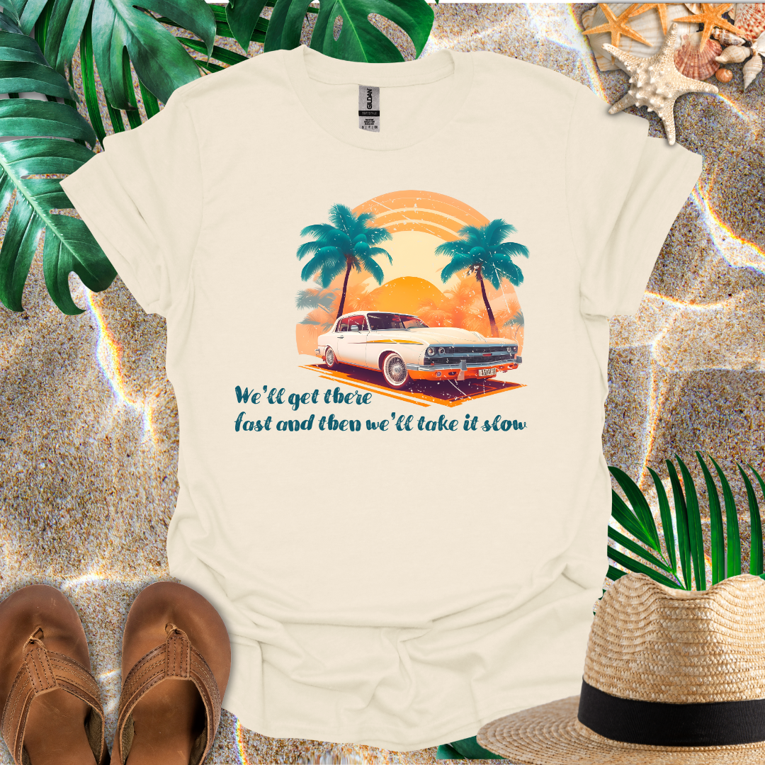 Take It Slow T-Shirt