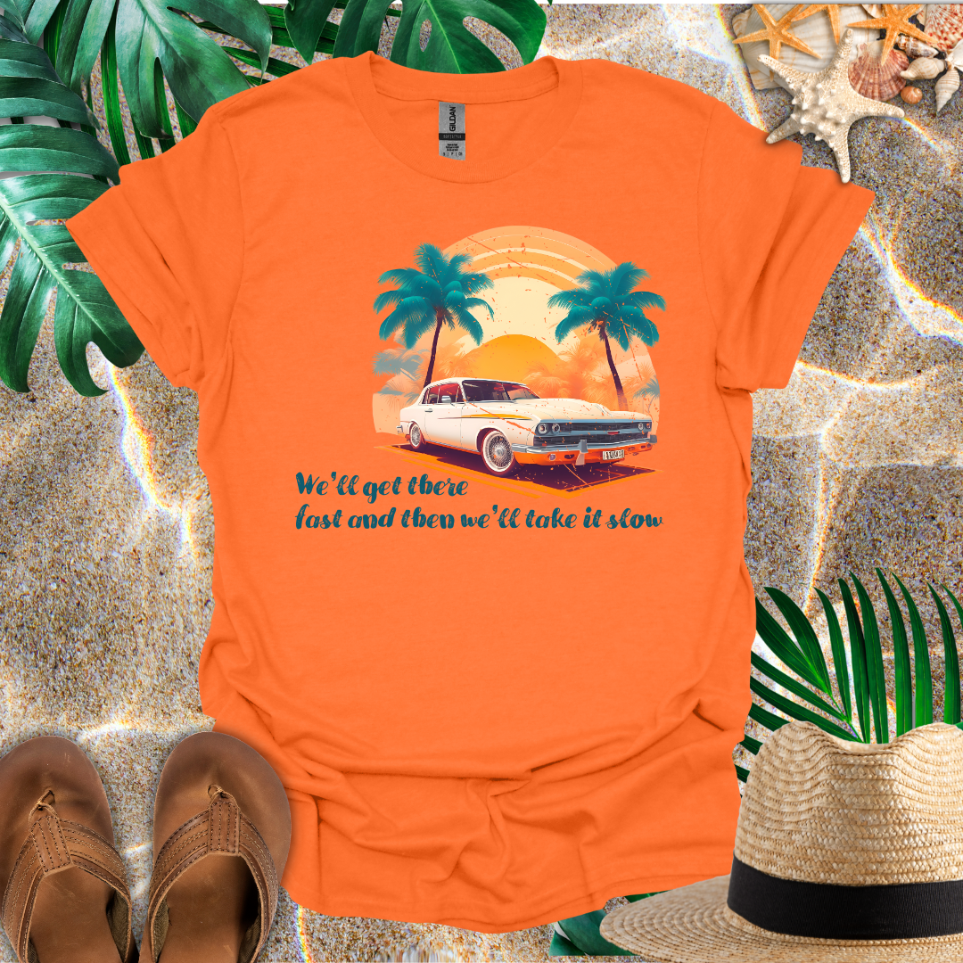 Take It Slow T-Shirt