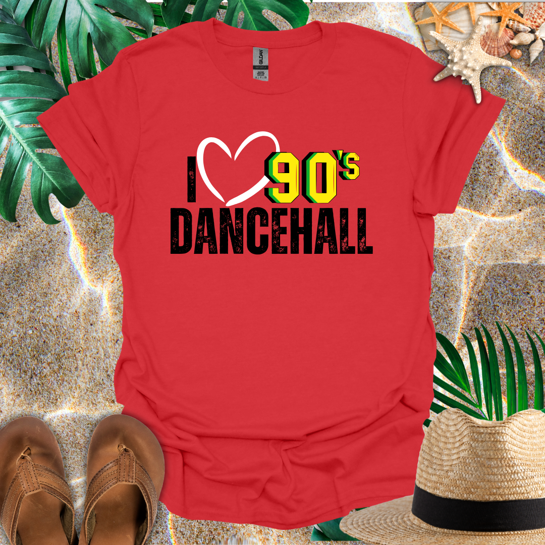 I Love 90's Dancehall T-Shirt
