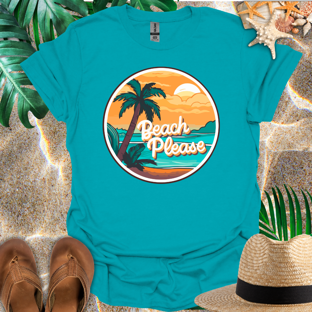 Beach Please T-Shirt