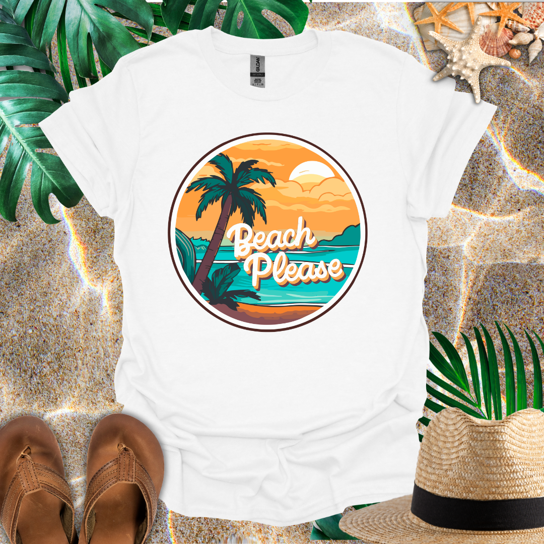 Beach Please T-Shirt